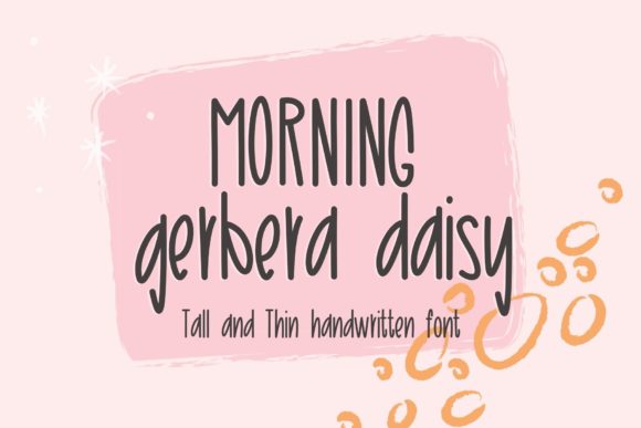 Morning Gerbera Daisy: The Script Handwritten Font for Scroll-Stopping Visuals